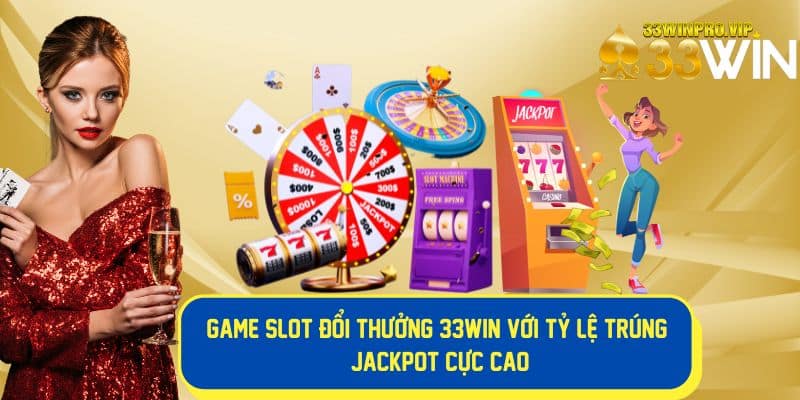 Khám phá jackpot cực khủng tại slot game đổi thưởng